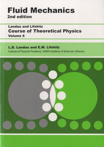 Lev Landau et E-M Lifshitz - Fluid Mechanics - Volume 6 : Cousre of Theoretical Physics.