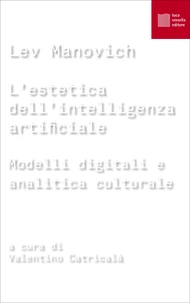 L’estetica dell’intelligenza artificiale