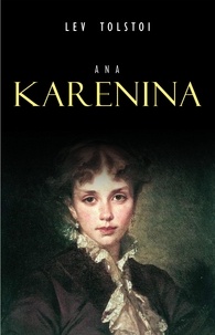 Lev Tolstói - Ana Karenina.