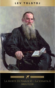 La morte di Ivan Il'ič – La sonata a Kreutzer