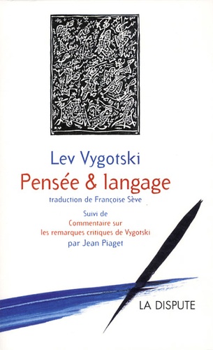 Lev Vygotski - Pensée et langage.