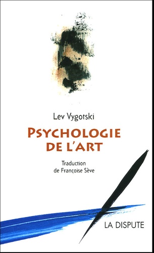 Lev Vygotski - Psychologie de l'art.