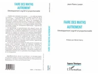 FAIRE DES MATHS AUTREMENT. Développement cognitif et proportionnalité