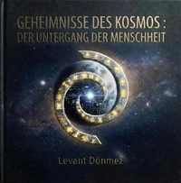 Geheimnisse des Kosmos: Der Untergang der Menschheit