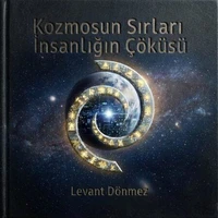 Kozmosun Sırları İnsanlığın Çöküşü