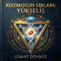 KOZMOSUN SIRLARI YÜKSELİŞ