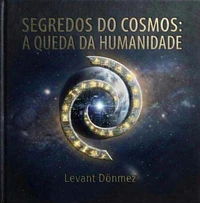 SEGREDOS DO COSMOS: A QUEDA DA HUMANIDADE