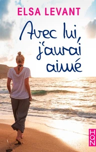Avec lui, j'aurai aimé