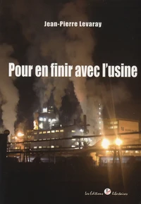 Pour en finir avec l'usine