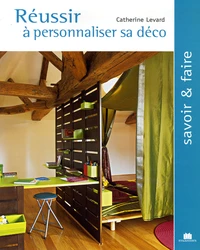 Réussir à personnaliser sa déco