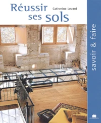 Réussir ses sols