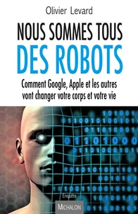 Nous sommes tous des robots