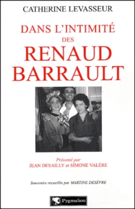 Dans L'Intimite Des Renaud-Barrault