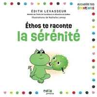 Ethos te raconte la sérénité