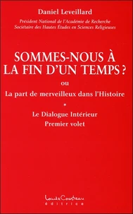 Sommes-nous à la fin d'un temps ?