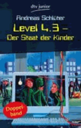 Level 4.3  - Der Staat der Kinder - Der Staat der Kinder. Aufstand im Staat der Kinder. Doppelband.