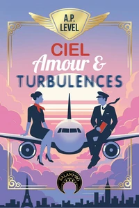 Ciel, amour & turbulences