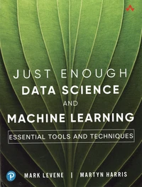 Just enough data science and machine learning