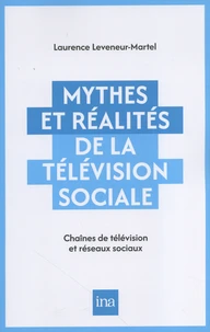 Mythes et réalités de la télévision sociale