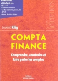 Levent Kilig - Compta Finance - Comprendre, construire et faire parler les comptes.