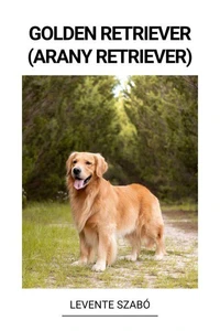Golden Retriever (Arany Retriever)