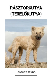 Pásztorkutya (Terelőkutya)