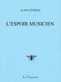 L'espoir musicien