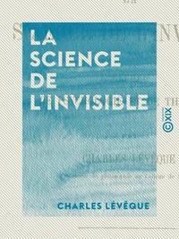 La Science de l'invisible