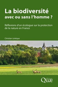 La biodiversité : avec ou sans l'homme ?