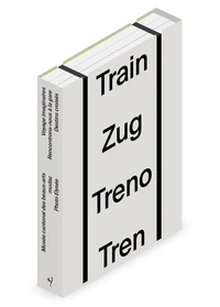 Train Zug Treno Tren - Au croisement de la peinture, de la photographie et du design