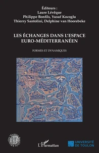 Les échanges dans l'espace euro-méditerranéen