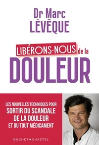 Libérons-nous de la douleur