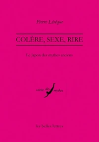 Colère, sexe, rire