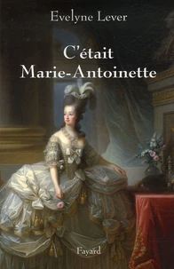 C'était Marie-Antoinette