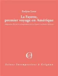 La Fayette, premier voyage en Amérique