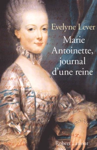 Marie-Antoinette, Journal D'Une Reine