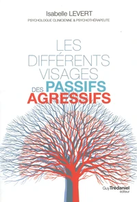 Les différents visages des passifs-agressifs
