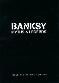 Banksy Myths and Legends