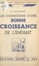  Levesque et  Vérine - Les conditions d'une bonne croissance de l'enfant.