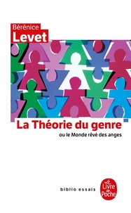 La théorie du genre ou le monde rêvé des anges