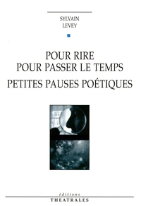 Pour rire, pour passer le temps