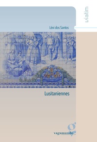 Lévi Dos Santos - Lusitaniennes.