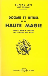 Dogme et rituel de la haute magie