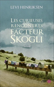 Les curieuses rencontres du facteur de Skogli