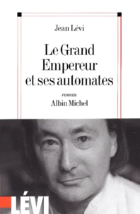 Le Grand Empereur Et Ses Automates
