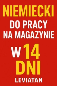 Niemiecki do pracy na magazynie w 14 dni. Gotowe zwroty, które naprawdę wykorzystasz na zmianie