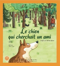 Le chien qui cherchait un ami