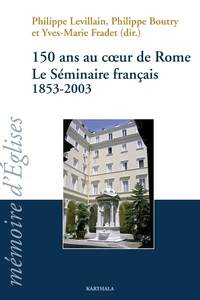 150 ans au coeur de Rome