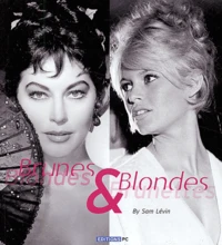 Brunes & Blondes : Blondes & Brunettes. Edition Bilingue Francais-Anglais