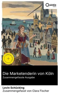 Die Marketenderin von Köln (Zusammengefasste Ausgabe)